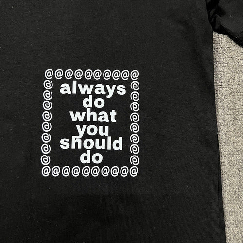 ADWYSD Always Do What You Should Do T Shirts Short Sleeve T-Shirts Hip Hop